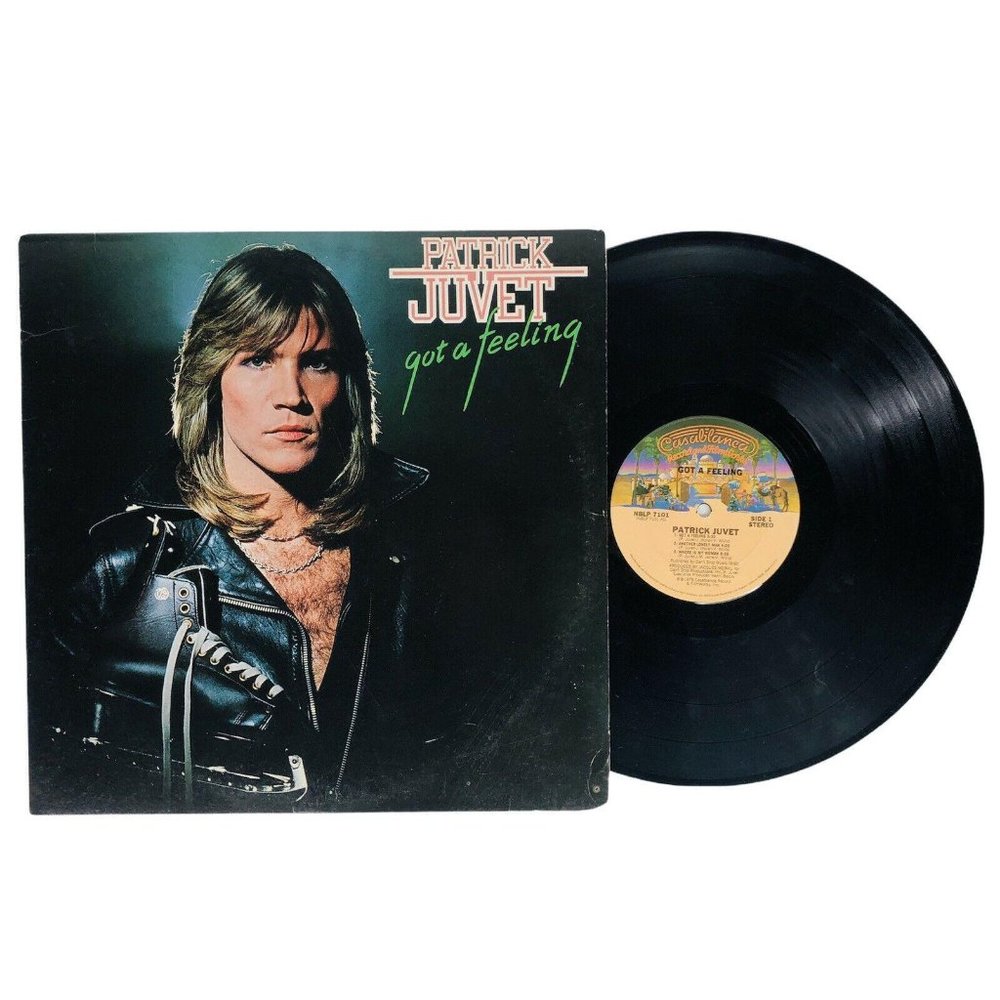 Got A Feeling Patrick Juvet Vinyl LP Record Album 1978 Casablanca NBLP 7101